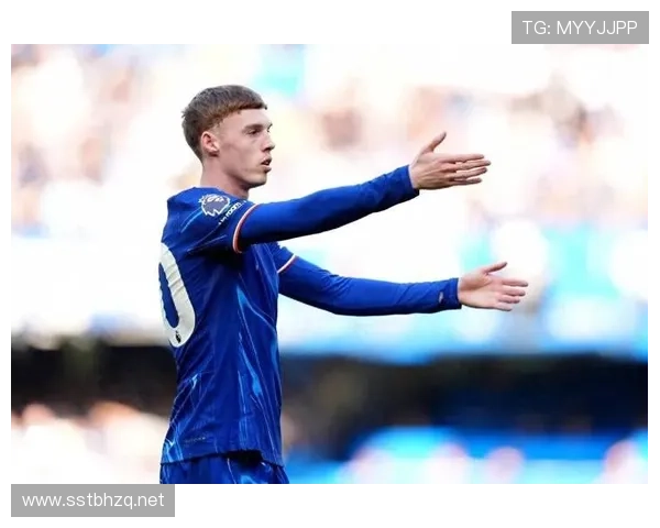 帕尔默点球含金量解析：进攻数据与比赛表现脱钩问题